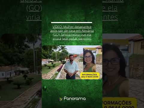 Mulher desaparece após sair de casa em Alexâniafamília relata que ela viria a Jataí visitar parentes