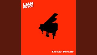 Liam Dutch - Freaky Dreams video