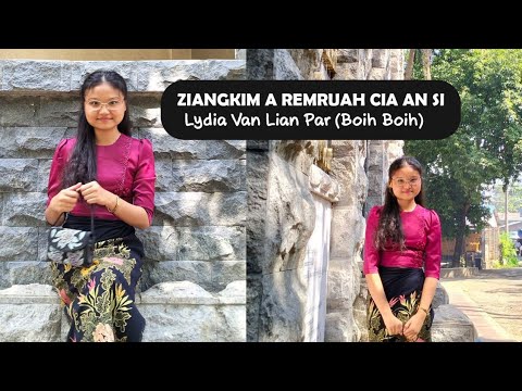 Lydia Van Lian Par_Ziangkim A Remruah Cia An Si