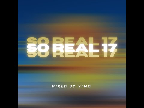 So Real Sessions 17 Mixed By Vimo