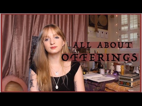 OFFERINGS✨ why they are important, what to give & when to give it