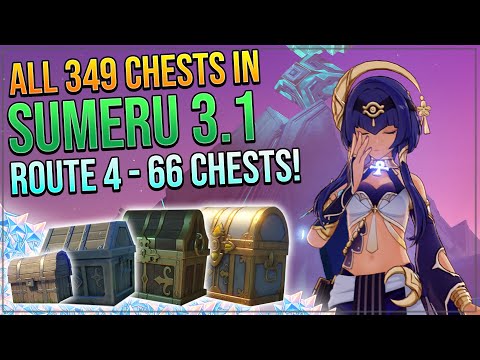 ALL 349 CHESTS IN SUMERU DESERT 3.1! - HYPOSTYLE DESERT! | ROUTE 4 - 66 CHESTS!