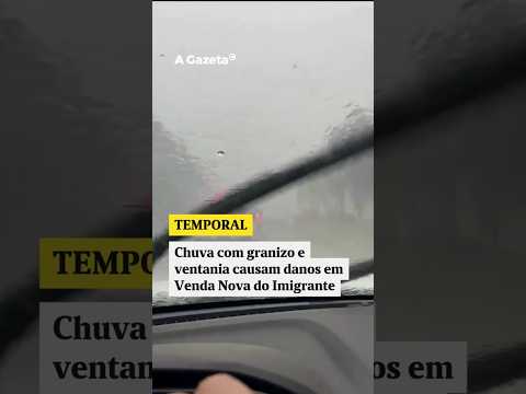 Chuva com granizo e ventania causam danos em Venda Nova do Imigrante   #shorts #noticias