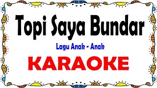 Download lagu Topi Saya Bundar - Karaoke mp3