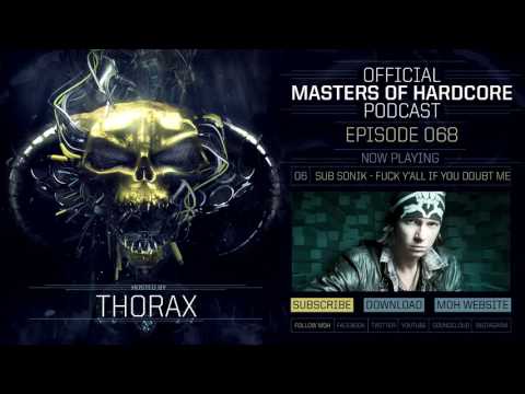 Official Masters of Hardcore Podcast 068 by Thorax