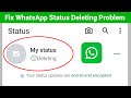 WhatsApp Status Deleting Problem How To Fix WhatsApp Status Deleting Problem Solve