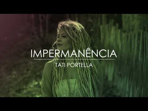 Tati Portella - Impermanência