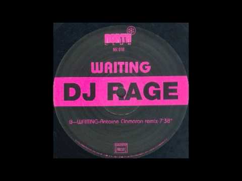 Dj Rage - Waiting (Antoine Clamaran Remix)