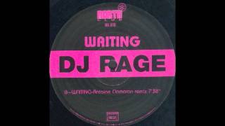 Dj Rage - Waiting (Antoine Clamaran Remix)
