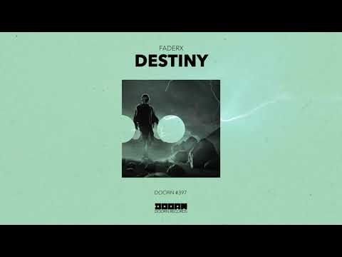FaderX - Destiny (Official Audio)