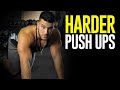 How to Make Push Ups HARDER | 4 Ways to Modify a Basic Push Up