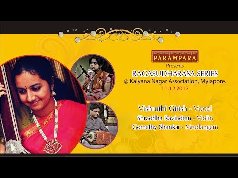 Vishruthi Girish_Vocal Concert for Parampara Ragasudharasa Series_11.12.2017