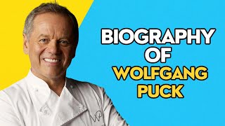 Chef Wolfgang Puck biography | Who is Wolfgang Puck | The Cook Book