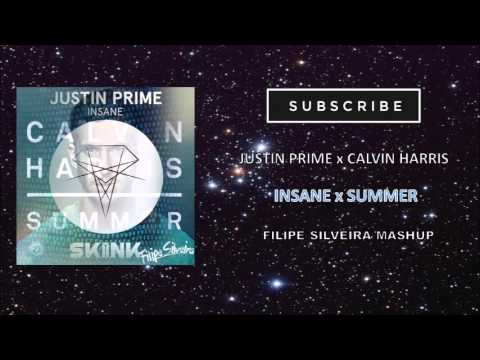 Justin Prime X CALVIN HARRIS - Insane Summer (FILIPE SILVEIRA MASHUP)
