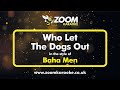 Baha Men Who Let The Dogs Out Karaoke Version From Zoom Karaoke