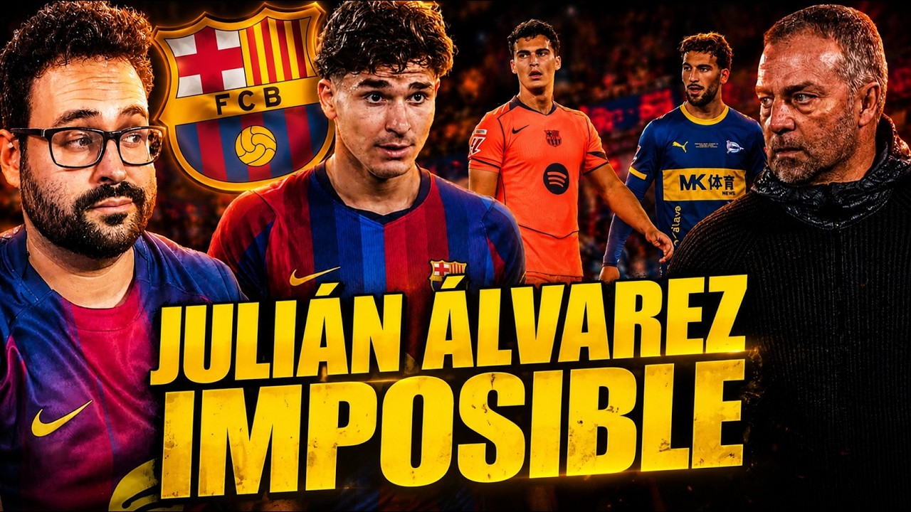 🚨JULIÁN ÁLVAREZ al BARÇA IMPOSIBLE ¡MÁS CERCA del PSG! - FLICK: "DECEPCIONADO pero SEGUIMOS"