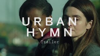 URBAN HYMN Trailer | Festival 2015