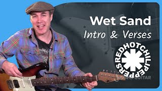 Wet Sand Guitar Lesson | Red Hot Chilli Peppers - Intro &amp; Verses