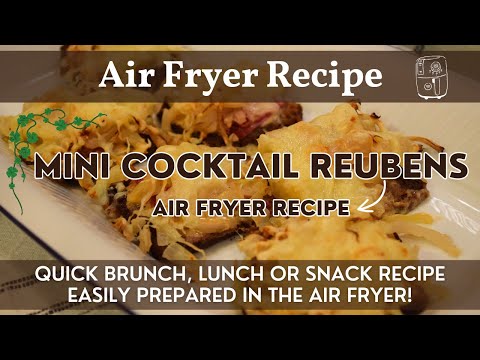 Mini Cocktail Reubens Recipe | Appetizer, Lunch or Snack! | Air Fryer Recipe