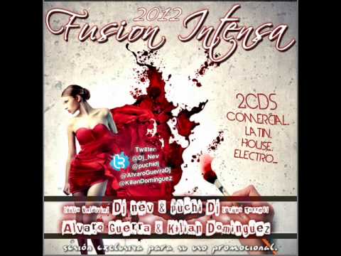 20. Fusion Intensa 2012 (Alvaro Guerra & Killian Dominguez).wmv