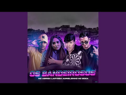 Os Bandeirosos (feat. Laryssa Real & Mc Gw)