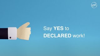 Say YES to DECLARED work!