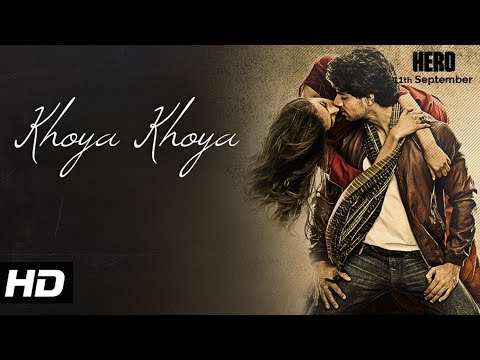 'Khoya Khoya' VIDEO Song | Sooraj Pancholi, Athiya Shetty | Hero | T-Series