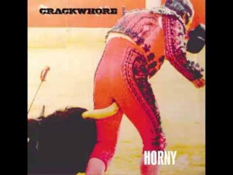 Crackwhore  - Horny (FULL ALBUM)