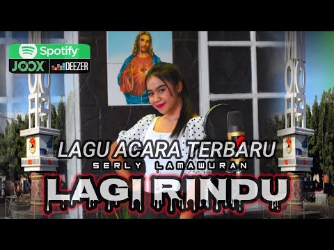 Serly Lamawuran | LAGI RINDU | Official Video Clip | Lagu MAUMERE Terbaru 2020