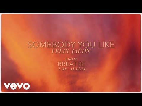 Video thumbnail for Somebody You Like