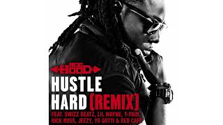 Ace Hood - Hustle Hard (Remix) [feat. Swizz Beatz, Lil Wayne, T-Pain, Rick Ross, Jeezy...