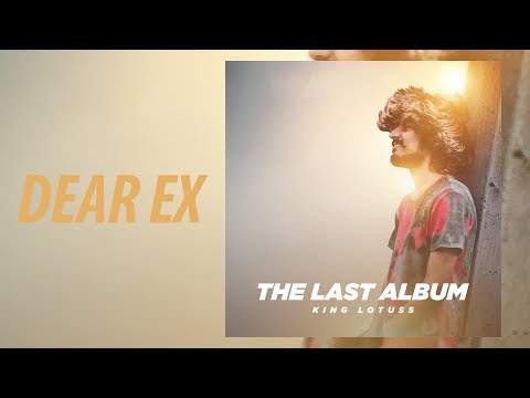 King Lotuss - Dear EX ft. DILU Beats (Audio)
