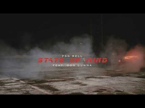 FSG Rell - State of Mind (feat  Don Gunna)