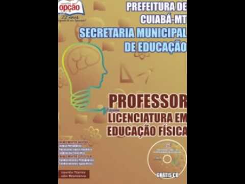 Apostila Concurso Prefeitura de Cuiabá / MT 2015 - Professor - Licenciatura em Educação Física