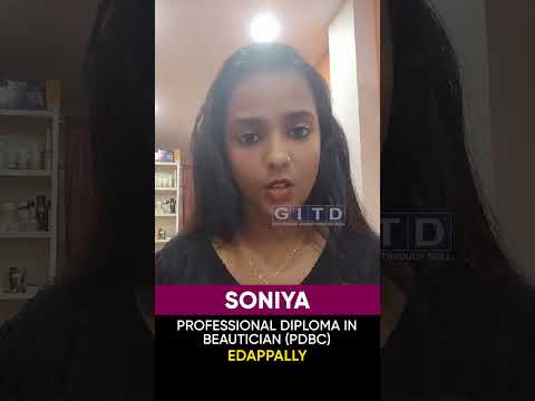 Soniya, Beautician & Cosmetology Student, Shares Her Experience at GITD