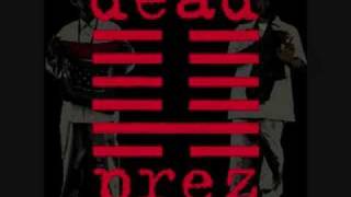 Dead Prez - It was written