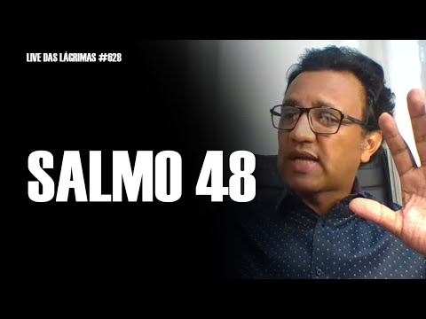 Live of Tears 628 - Psalm 48