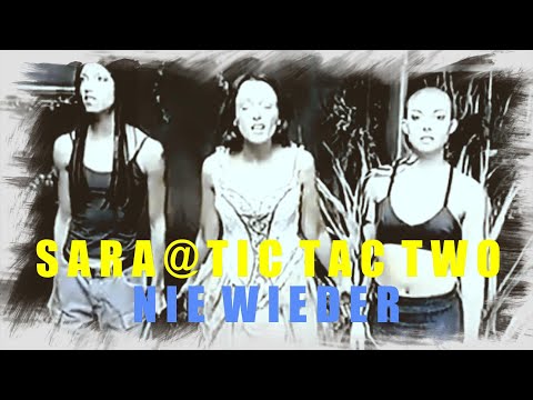 Sara@Tic Tac Two - Nie Wieder (Official Video 1999)