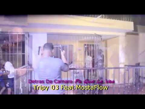 Pa que yo lo vea Mosta Flow X Tripy 03 detrás de cámara Brito films