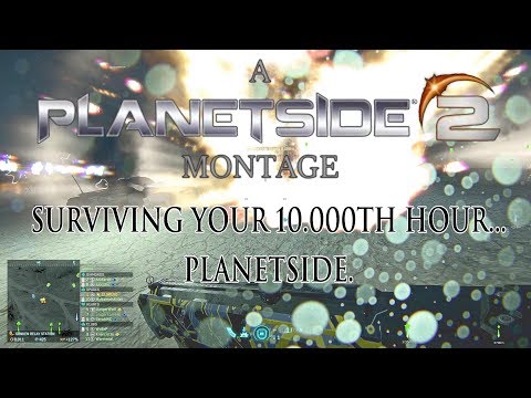 Surviving your 10.000th hour... Planetside.