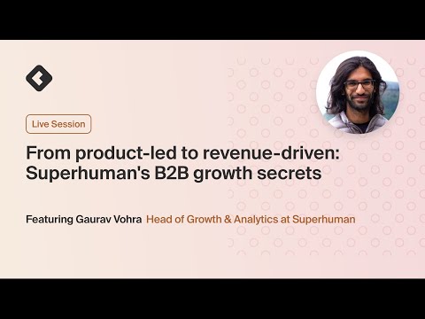 Superhuman's B2B growth secrets with Gaurav Vohra - YouTube