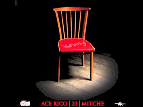 Ace Rico - Nobody ft. 23 & Mitche #TRILLYOUNGINS