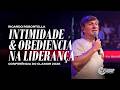 LIDERANÇA INTIMIDADE E OBEDIÊNCIA RICARDO ROBORTELLA Conferência Do Clamor 2026
