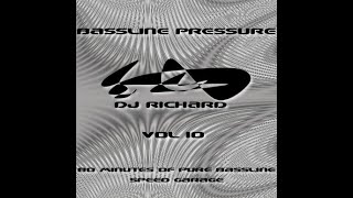 DJ RICHARD BASSLINE PRESSURE10 - 80mins Oldskool Speed Garage mix '98-'99