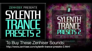 Video thumbnail for Sylenth Trance Presets 2 - The Trance World Just Got Another Injection of 100 New Presets! by Zenhiser Samples