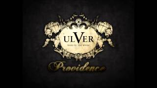 Ulver ☠ Providence