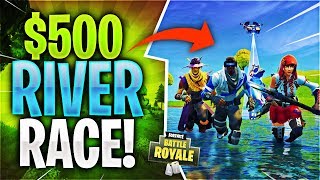 $500 FORTNITE RIVER RACE (UNEXPECTED ENDING!)