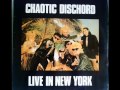Chaotic Dischord - Fuck New York