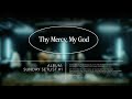 Thy Mercy, My God