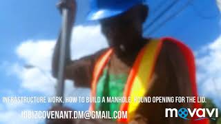 To build the round in a top of a manhole.